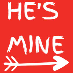 He's mine Valentijn t-shirt  Design