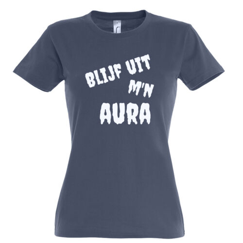 blijf uit m'n aura - T-Shirt Best print Dames Thumbnail
