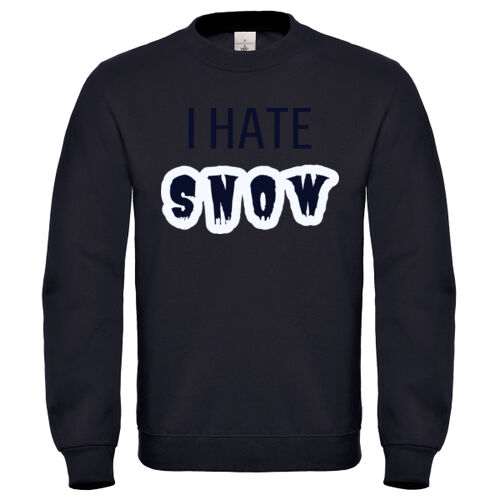 I  hate  snow - Basic uniseks Sweater Thumbnail