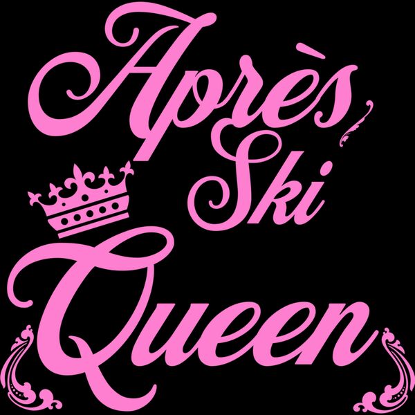 apres ski Queen Thumbnail